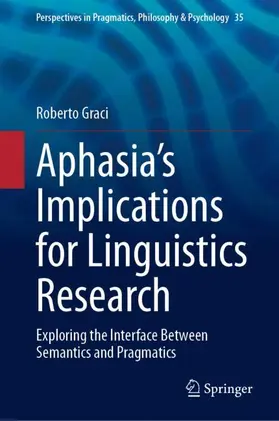 Graci | Aphasia's Implications for Linguistics Research | Buch | 978-3-031-36810-3 | sack.de