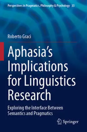 Graci |  Aphasia's Implications for Linguistics Research | Buch |  Sack Fachmedien