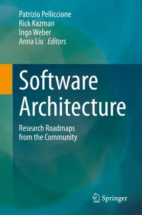 Pelliccione / Liu / Kazman |  Software Architecture | Buch |  Sack Fachmedien