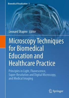 Shapiro |  Microscopy Techniques for Biomedical Education and Healthcare Practice | Buch |  Sack Fachmedien