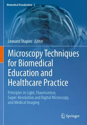 Shapiro |  Microscopy Techniques for Biomedical Education and Healthcare Practice | Buch |  Sack Fachmedien