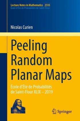 Curien |  Peeling Random Planar Maps | Buch |  Sack Fachmedien