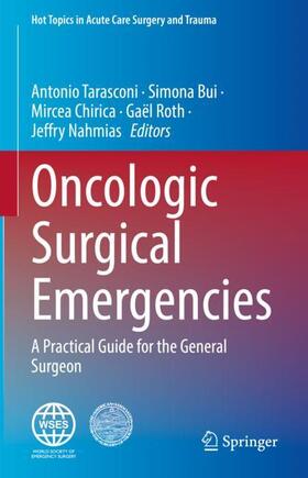 Tarasconi / Bui / Nahmias |  Oncologic Surgical Emergencies | Buch |  Sack Fachmedien