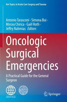 Tarasconi / Bui / Nahmias |  Oncologic Surgical Emergencies | Buch |  Sack Fachmedien