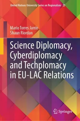 Riordan / Torres Jarrín |  Science Diplomacy, Cyberdiplomacy and Techplomacy in EU-LAC Relations | Buch |  Sack Fachmedien