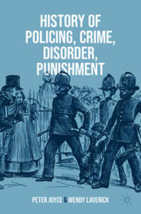 Joyce / Laverick |  History of Policing, Crime, Disorder, Punishment | eBook | Sack Fachmedien