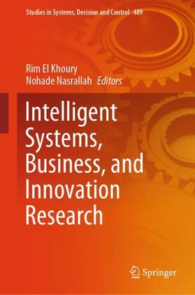 Nasrallah / Khoury |  Intelligent Systems, Business, and Innovation Research | Buch |  Sack Fachmedien