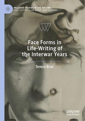 Brus / Brus |  Face Forms in Life-Writing of the Interwar Years | Buch |  Sack Fachmedien