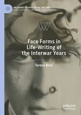 Brus / Brus |  Face Forms in Life-Writing of the Interwar Years | Buch |  Sack Fachmedien