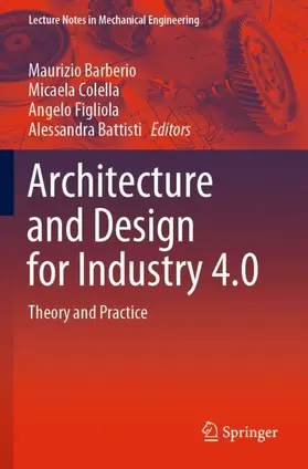 Barberio / Colella / Figliola |  Architecture and Design for Industry 4.0 | Buch |  Sack Fachmedien