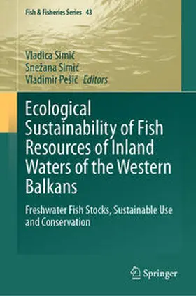 Simic / Simic / Pešic |  Ecological Sustainability of Fish Resources of Inland Waters of the Western Balkans | eBook | Sack Fachmedien