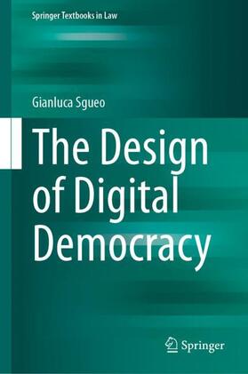 Sgueo |  The Design of Digital Democracy | Buch |  Sack Fachmedien