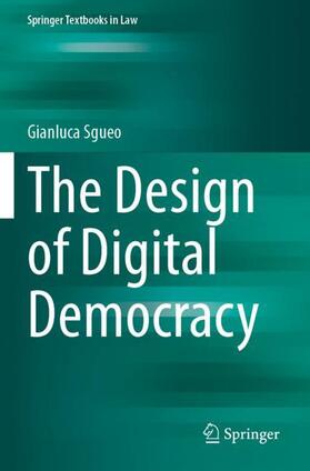 Sgueo |  The Design of Digital Democracy | Buch |  Sack Fachmedien