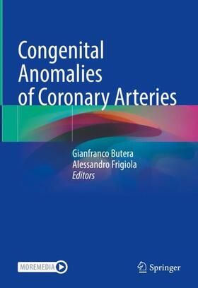 Frigiola / Butera |  Congenital Anomalies of Coronary Arteries | Buch |  Sack Fachmedien