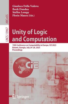 Della Vedova / Manea / Dundua |  Unity of Logic and Computation | Buch |  Sack Fachmedien