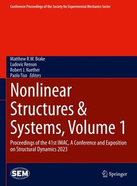Brake / Tiso / Renson |  Nonlinear Structures & Systems, Volume 1 | Buch |  Sack Fachmedien