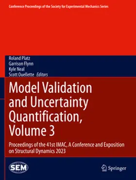 Platz / Flynn / Neal |  Model Validation and Uncertainty Quantification, Volume 3 | Buch |  Sack Fachmedien