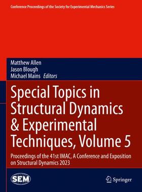 Allen / Mains / Blough |  Special Topics in Structural Dynamics & Experimental Techniques, Volume 5 | Buch |  Sack Fachmedien
