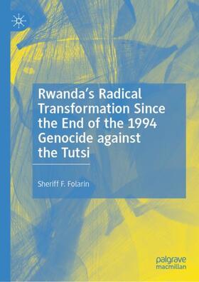 Folarin |  Rwanda¿s Radical Transformation Since the End of the 1994 Genocide against the Tutsi | Buch |  Sack Fachmedien