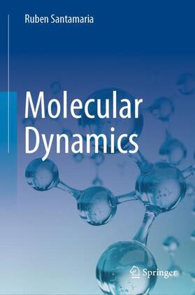 Santamaria |  Molecular Dynamics | Buch |  Sack Fachmedien