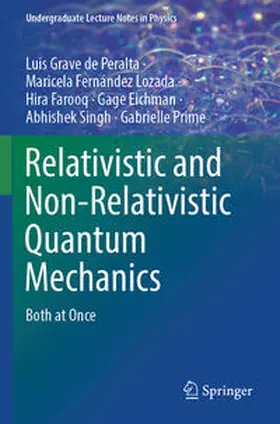 Grave de Peralta / Fernández Lozada / Prime |  Relativistic and Non-Relativistic Quantum Mechanics | Buch |  Sack Fachmedien