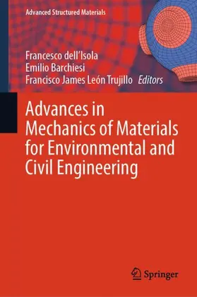 dell’Isola / León Trujillo / Barchiesi |  Advances in Mechanics of Materials for Environmental and Civil Engineering | Buch |  Sack Fachmedien