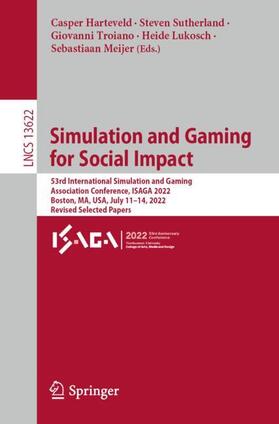 Harteveld / Sutherland / Meijer |  Simulation and Gaming for Social Impact | Buch |  Sack Fachmedien