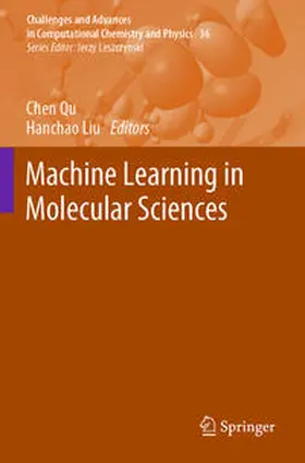 Liu / Qu |  Machine Learning in Molecular Sciences | Buch |  Sack Fachmedien