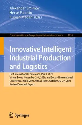 Smirnov / Madani / Panetto |  Innovative Intelligent Industrial Production and Logistics | Buch |  Sack Fachmedien