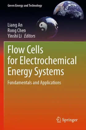 An / Li / Chen |  Flow Cells for Electrochemical Energy Systems | Buch |  Sack Fachmedien