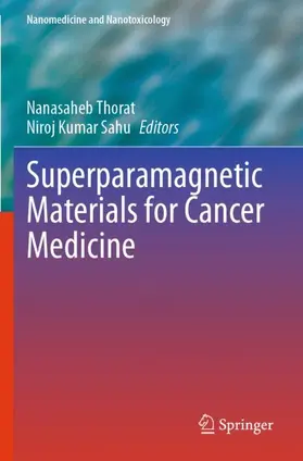 Sahu / Thorat |  Superparamagnetic Materials for Cancer Medicine | Buch |  Sack Fachmedien