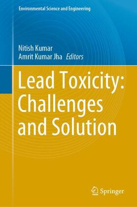 Jha / Kumar |  Lead Toxicity: Challenges and Solution | Buch |  Sack Fachmedien
