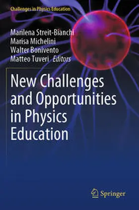 Streit-Bianchi / Tuveri / Michelini |  New Challenges and Opportunities in Physics Education | Buch |  Sack Fachmedien