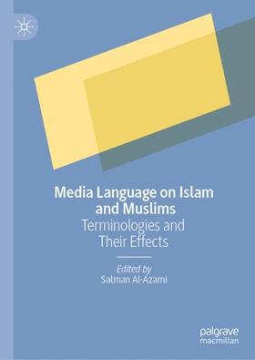 Al-Azami |  Media Language on Islam and Muslims | Buch |  Sack Fachmedien