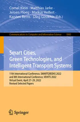 Klein / Jarke / Ploeg |  Smart Cities, Green Technologies, and Intelligent Transport Systems | eBook | Sack Fachmedien