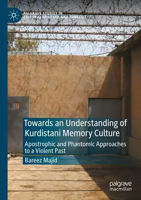 Majid |  Towards an Understanding of Kurdistani Memory Culture | Buch |  Sack Fachmedien