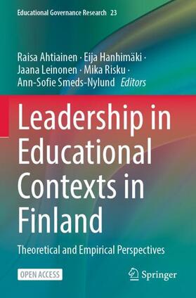 Ahtiainen / Hanhimäki / Smeds-Nylund |  Leadership in Educational Contexts in Finland | Buch |  Sack Fachmedien