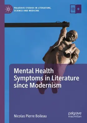 Boileau |  Mental Health Symptoms in Literature since Modernism | Buch |  Sack Fachmedien