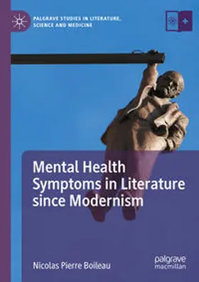 Boileau |  Mental Health Symptoms in Literature since Modernism | Buch |  Sack Fachmedien