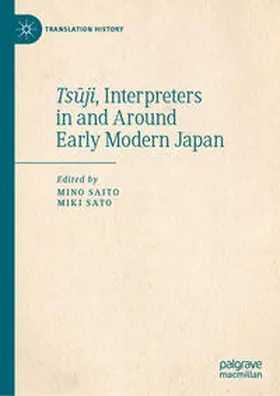 Saito / Sato |  Tsuji, Interpreters in and Around Early Modern Japan | eBook | Sack Fachmedien