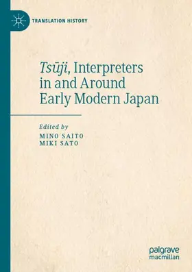 Sato / Saito |  Ts¿ji, Interpreters in and Around Early Modern Japan | Buch |  Sack Fachmedien