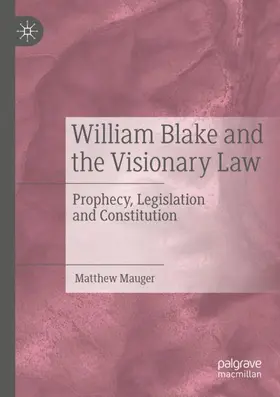 Mauger |  William Blake and the Visionary Law | Buch |  Sack Fachmedien