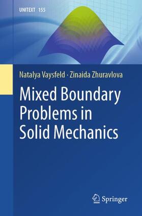 Zhuravlova / Vaysfeld |  Mixed Boundary Problems in Solid Mechanics | Buch |  Sack Fachmedien