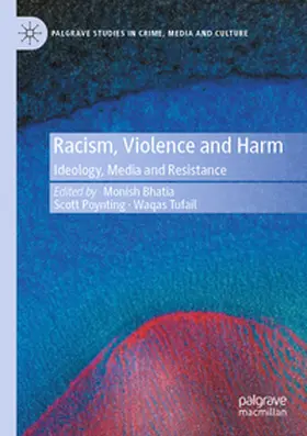 Bhatia / Tufail / Poynting |  Racism, Violence and Harm | Buch |  Sack Fachmedien