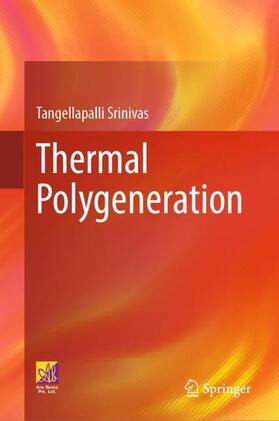 Srinivas |  Thermal Polygeneration | Buch |  Sack Fachmedien