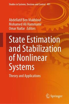 Ben Makhlouf / Naifar / Hammami |  State Estimation and Stabilization of Nonlinear Systems | Buch |  Sack Fachmedien