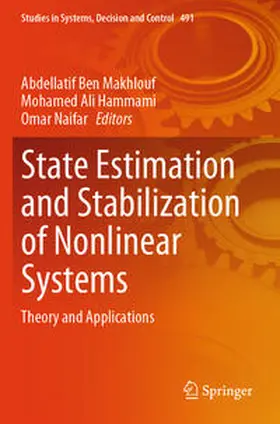 Ben Makhlouf / Naifar / Hammami |  State Estimation and Stabilization of Nonlinear Systems | Buch |  Sack Fachmedien