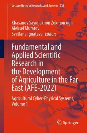 Zokirjon ugli / Ignateva / Muratov |  Fundamental and Applied Scientific Research in the Development of Agriculture in the Far East (AFE-2022) | Buch |  Sack Fachmedien
