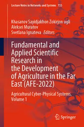 Zokirjon ugli / Muratov / Ignateva |  Fundamental and Applied Scientific Research in the Development of Agriculture in the Far East (AFE-2022) | eBook | Sack Fachmedien