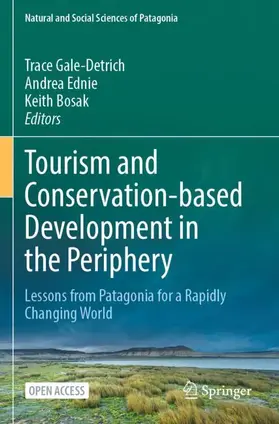 Gale-Detrich / Bosak / Ednie |  Tourism and Conservation-based Development in the Periphery | Buch |  Sack Fachmedien